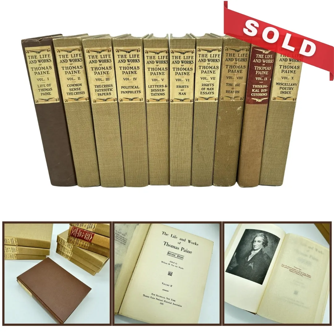 1925 Thomas Paine's Life & Works in 10 volumes— With an introduction by Thomas A. Edison