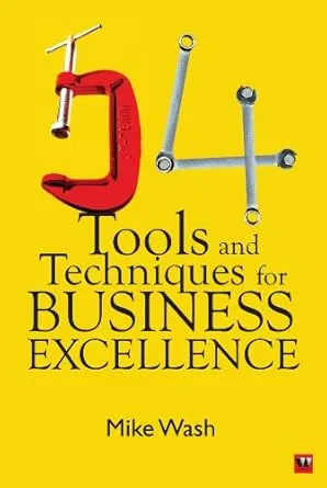 54 Tools and Techniques for Business Excellence [Rare Books]