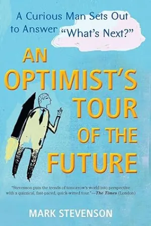 An Optimist's Tour of the Future [Rare books]