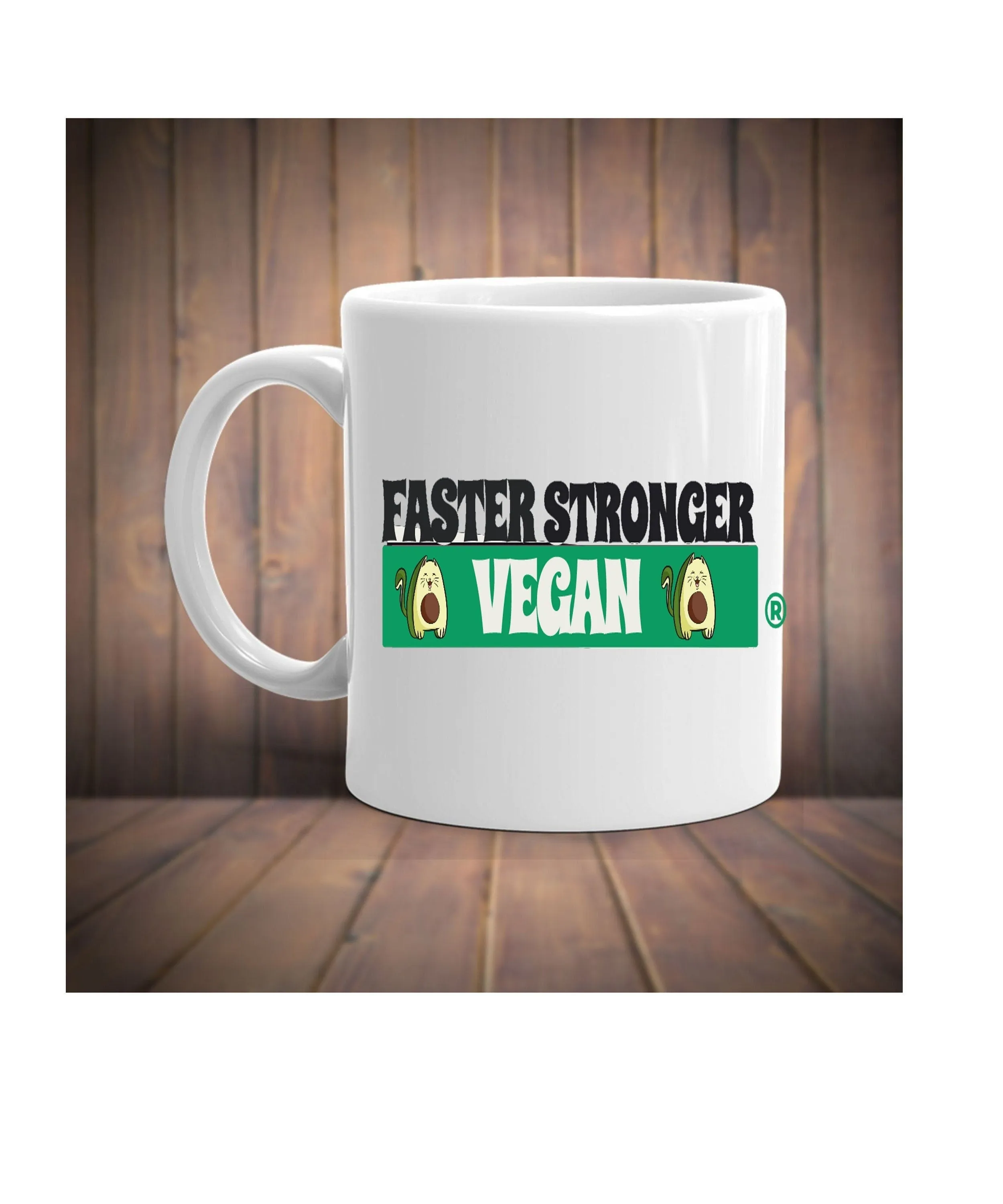 Faster Stronger Vegan mug  ,Veganism Plant Based Diet mug  for vegan lovers, vegan mug , vegan ceramic mug , gifts for vegans