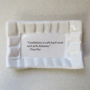 QUOTE DISH - CONFIDENCE IS 10% HARD WORK ...